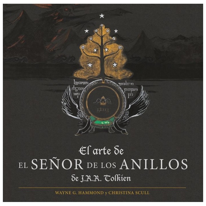 EL ARTE DE EL SEÑOR DE LOS ANILLOS DE J R R. TOLKIEN
