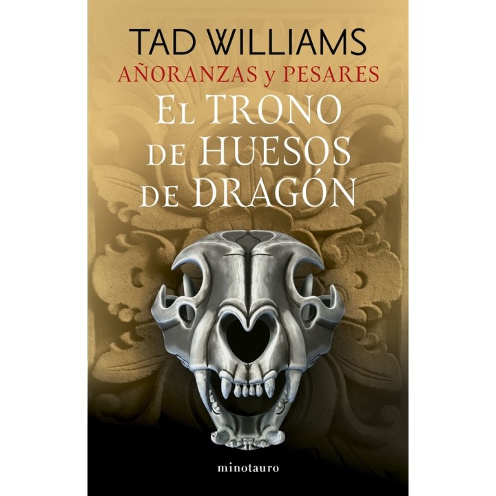 AÑORANZAS Y PESARES 01/04 EL TRONO DE HUESOS DE DRAGON
