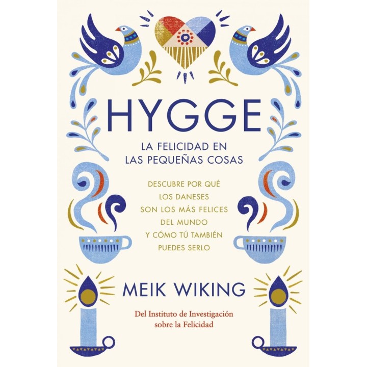 HYGGE LA FELICIDAD EN LAS PEQUEÑAS COSAS