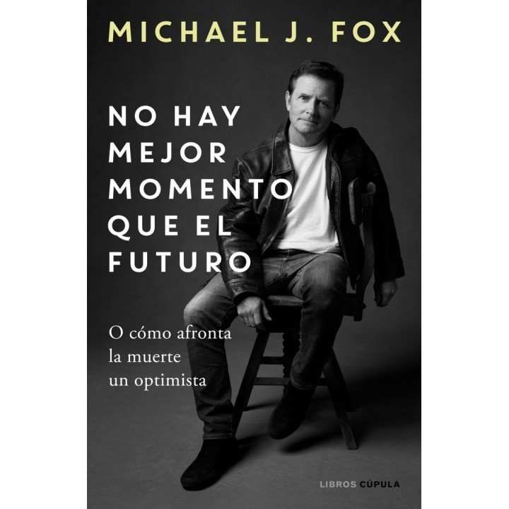 NO HAY MEJOR MOMENTO QUE EL FUTURO