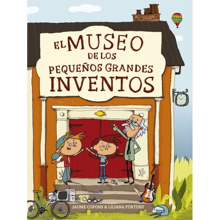 MUSEO DE LOS PEQUEÑOS Y GRANDES INVENTOS