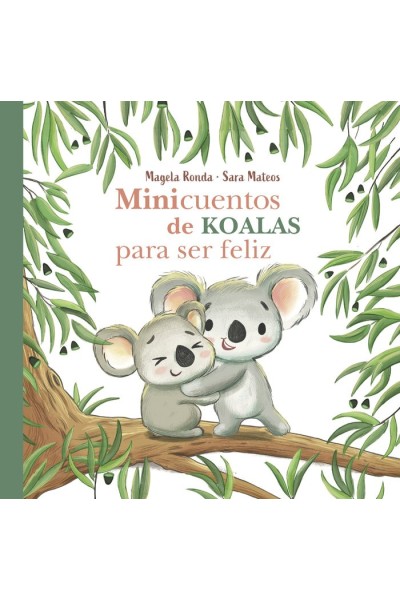 MINICUENTOS DE KOALAS PARA SER FELIZ
