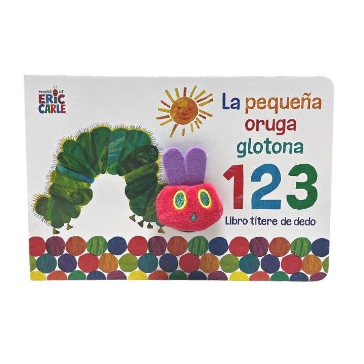 LA PEQUEÑA ORUGA GLOTONA 1 2 3 LIBRO TITERE DE DEDO
