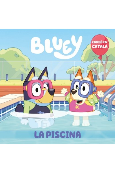LA PISCINA BLUEY UN CONTE
