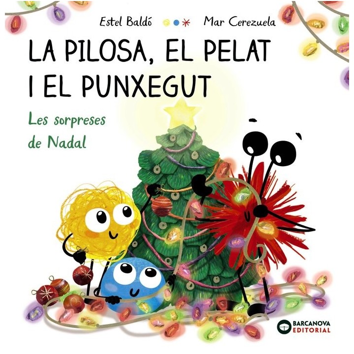 LA PILOSA EL PELAT I EL PUNXEGUT LES SORPRESES DE NADAL
