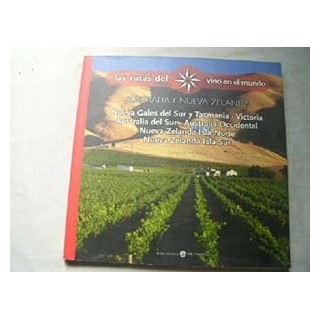 Rutas Del Vino En El Mundo - Australia y Nueva Zelanda