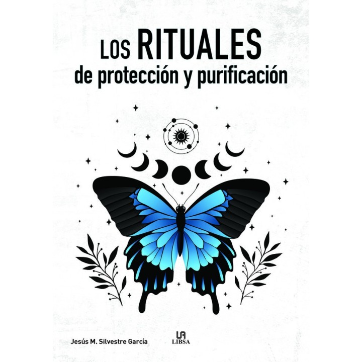 LOS RITUALES DE PROTECCION Y PURIFICACION