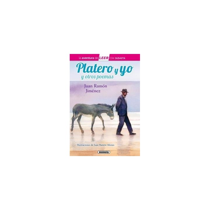 PLATERO Y YO Y OTROS POEMAS LEER CON