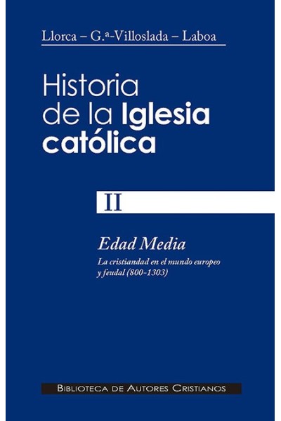 HISTORIA DE LA IGLESIA CATOLICA II EDAD MEDIA 800 1303