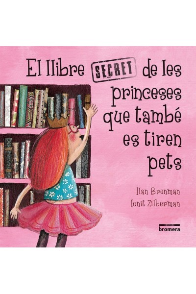 LLIBRE SECRET DE LES PRINCESES QUE TAMBE ES TIREN PETS,EL