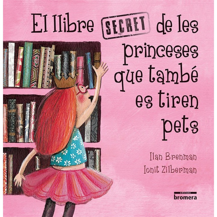 LLIBRE SECRET DE LES PRINCESES QUE TAMBE ES TIREN PETS,EL