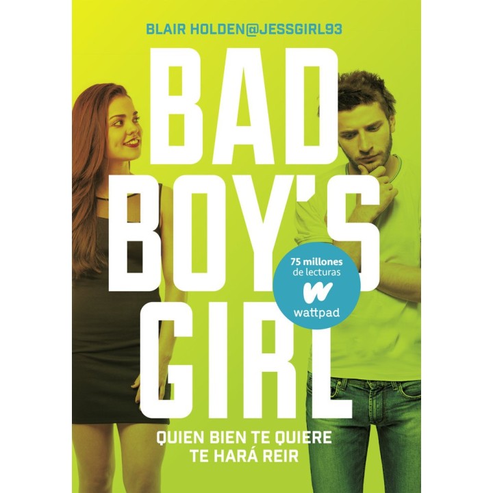 QUIEN BIEN TE QUIERE TE HARA REIR (BAD BOY'S GIRL 4)