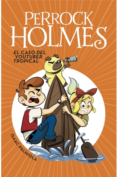 PERROCK HOLMES 6 EL CASO DEL YOUTUBER TROPICAL