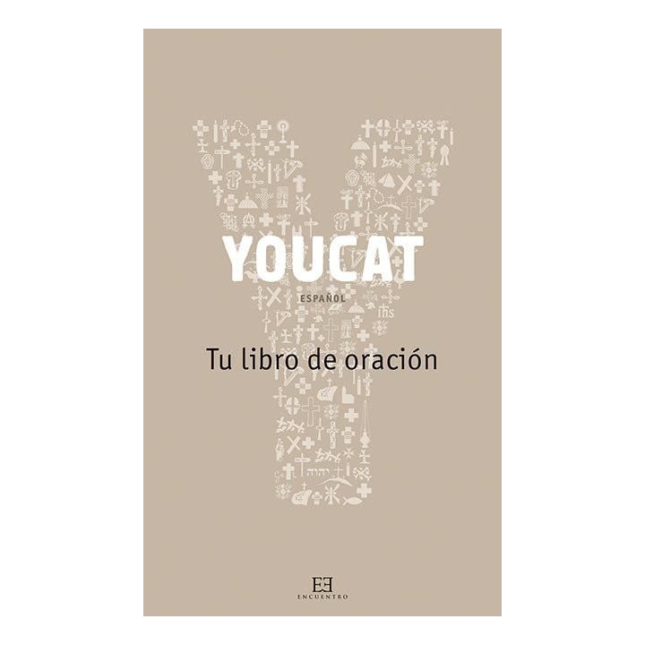YOUCAT ESPAÑOL TU LIBRO DE ORACION