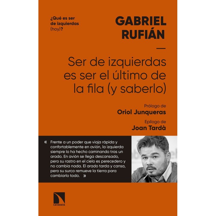 SER DE IZQUIERDAS ES SER EL ULTIMO DE LA FILA Y SABERLO