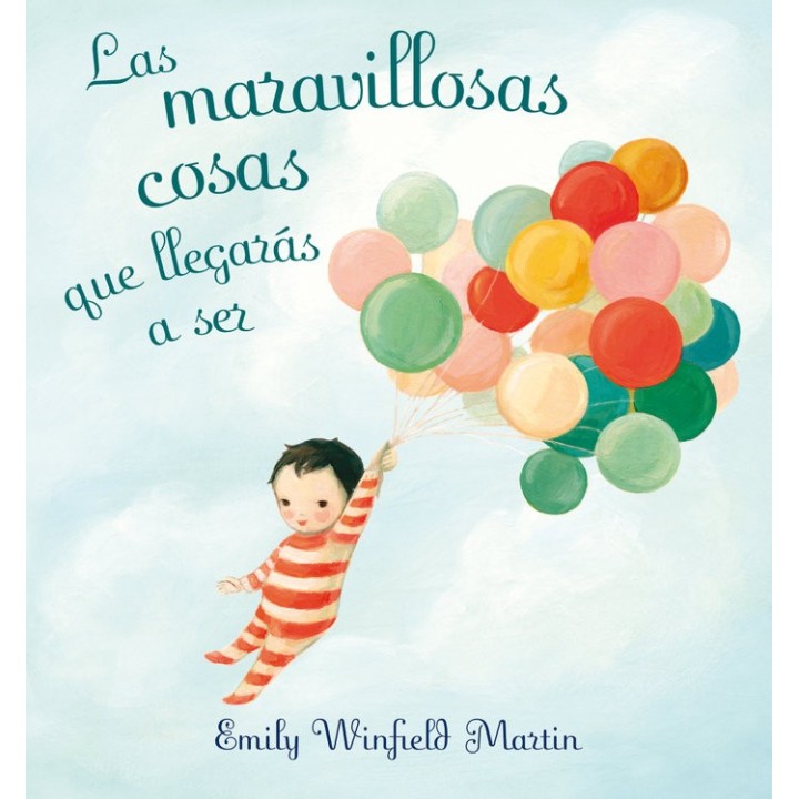 MARAVILLOSAS COSAS QUE LLEGARAS A SER,LAS