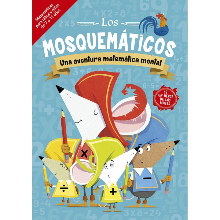 LOS MOSQUEMATICOS UNA AVENTURA MATEMATICA MENTAL