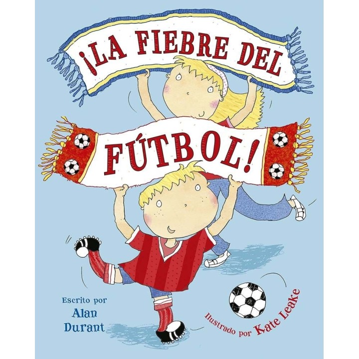 LA FIEBRE DEL FUTBOL