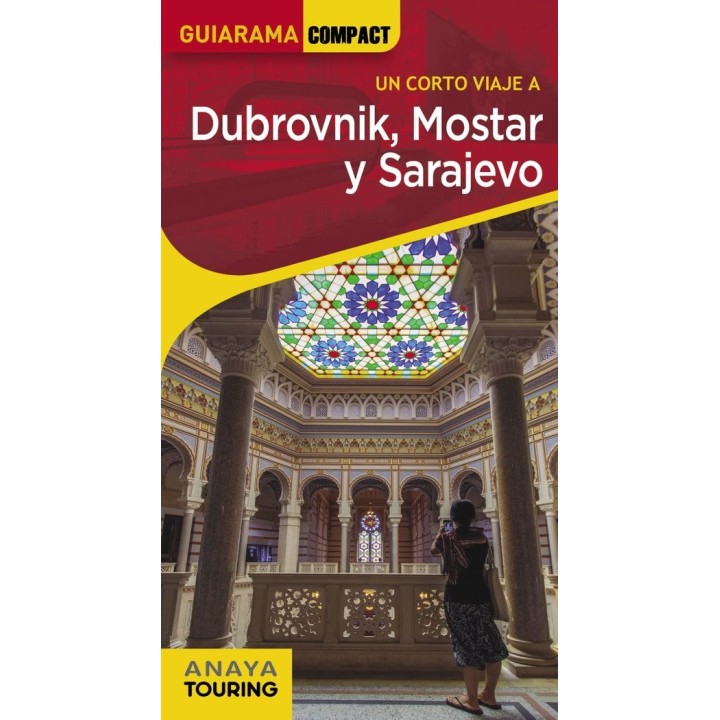 DUBROVNIK MOSTAR Y SARAJEVO