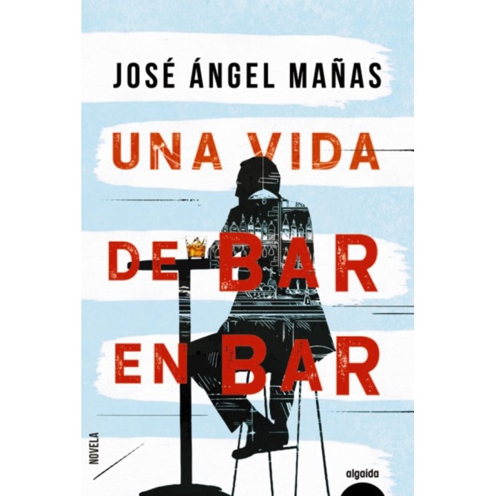 UNA VIDA DE BAR EN BAR