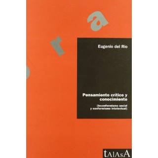 Pensamiento crítico y conocimiento: Inconformismo social y conformismo intelectual (Ágora)
