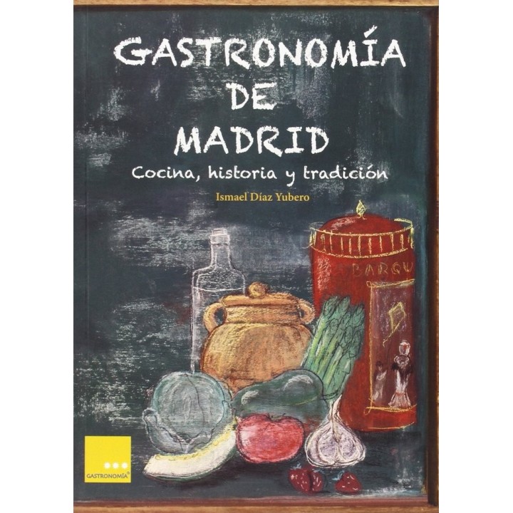 GASTRONOMIA DE MADRID COCINA HISTORIA Y TRADICION