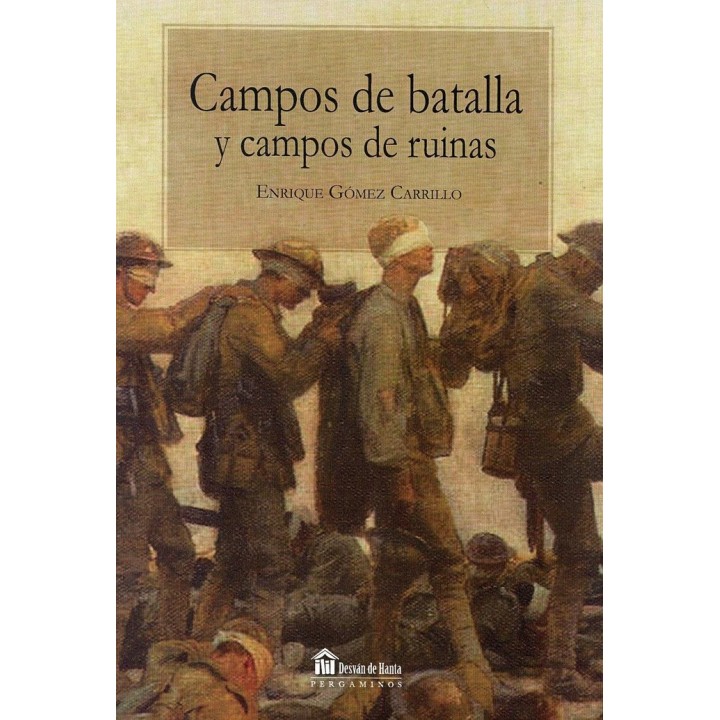 CAMPOS DE BATALLA Y CAMPOS DE RUINAS