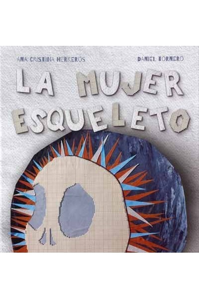 LA MUJER ESQUELETO