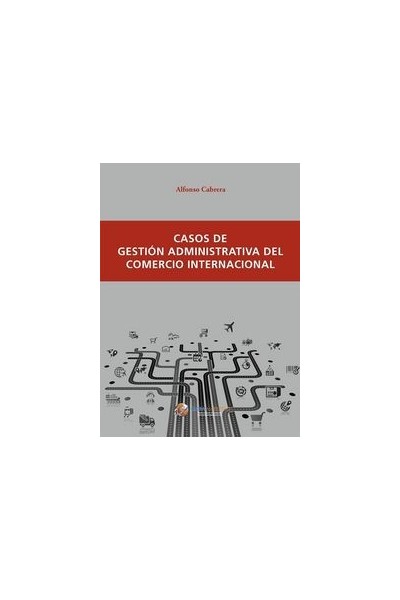 CASOS DE GESTION ADMINISTRATIVA DEL COMERCIO INTERNACIONAL