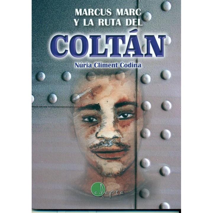 MARCUS MARC Y LA RUTA DEL COLTAN