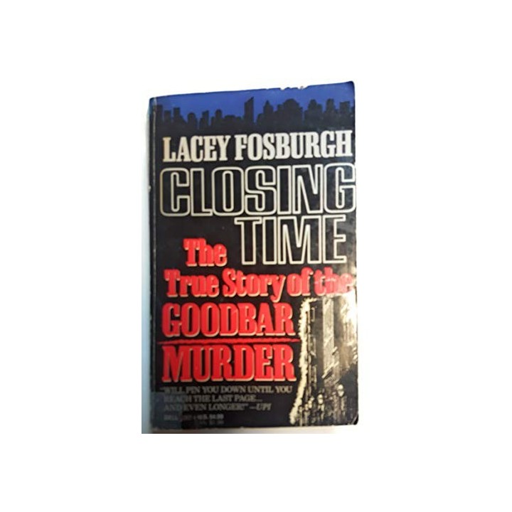Closing Time: The True Story of the Goodbar Murder
