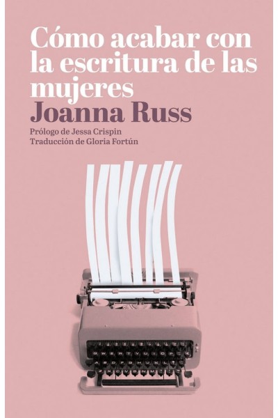 COMO ACABAR CON LA ESCRITURA DE LAS MUJERES