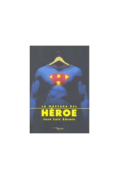 MASCARA DEL HEROE,LA