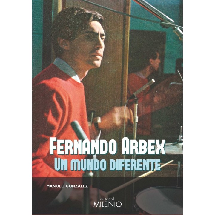 FERNANDO ARBEX UN MUNDO DIFERENTE