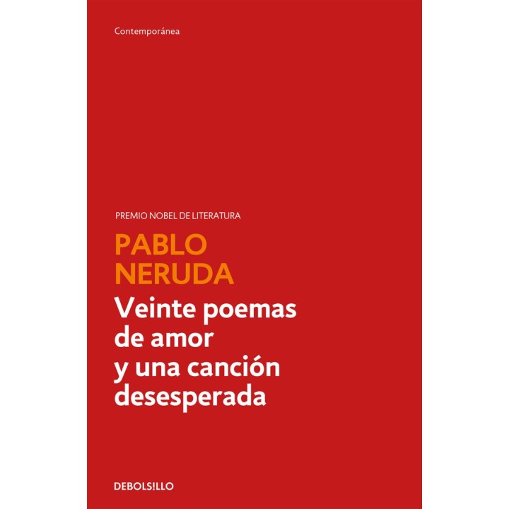 VEINTE POEMAS DE AMOR Y UNA CANCION DESESPERADA