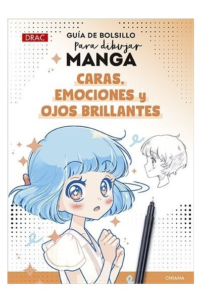 GUIA DE BOLSILLO PARA DIBUJAR MANGA CARAS, EMOCIONES Y OJOS