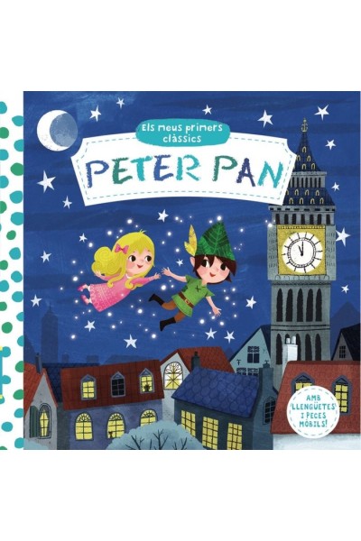 ELS MEUS PRIMERS CLASSICS. PETER PAN