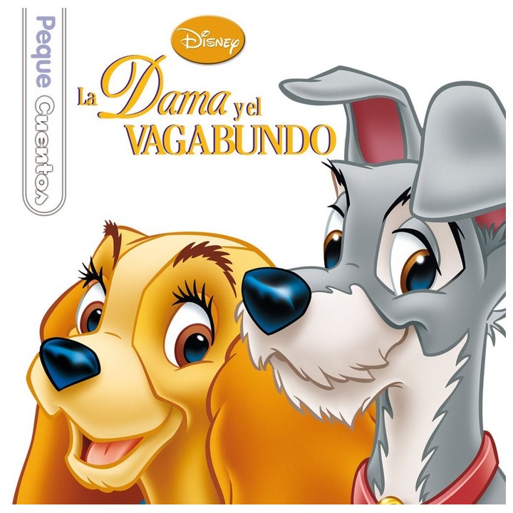 DAMA Y EL VAGABUNDO PEQUECUENTOS