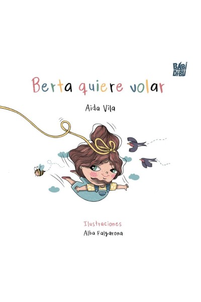 BERTA QUIERE VOLAR