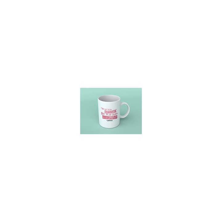 TAZA 33CL NOS HA SALIDO FEMINISTA