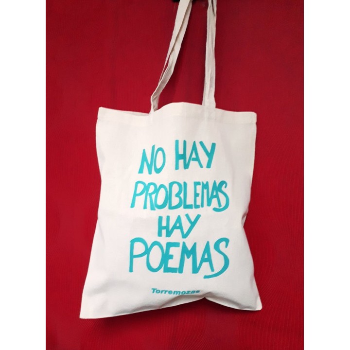 BOLSA TELA NO HAY PROBLEMAS HAY POEMAS