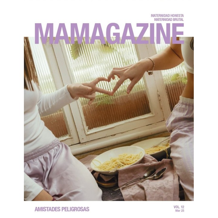 MAMAGAZINE 12 AMISTADES PELIGROSAS