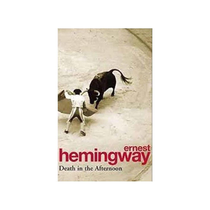HEMINGWAY DEATH IN THE AFTERNOON