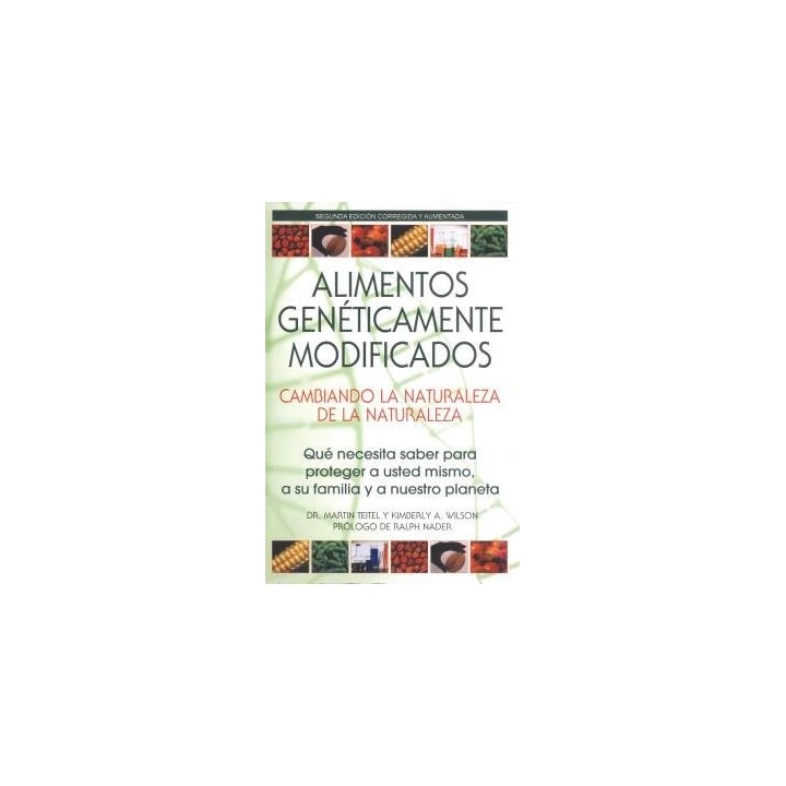 ALIMENTOS GENETICAMENTE MODIFICADOS CAMBIANDO LA NATURALEZA