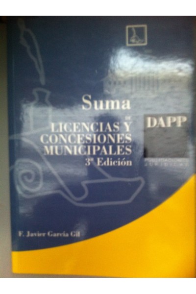 SUMA DE LICENCIAS Y CONCESIONES MUNICIPALES. 3ª edición. No incluye el CD-ROM con el que venía de editorial.