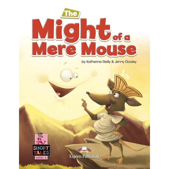 THE MIGHT OF A MERE MOUSE