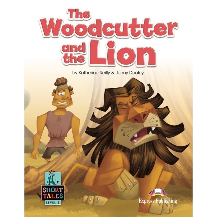 THE WOODCUTTER AND THE LION