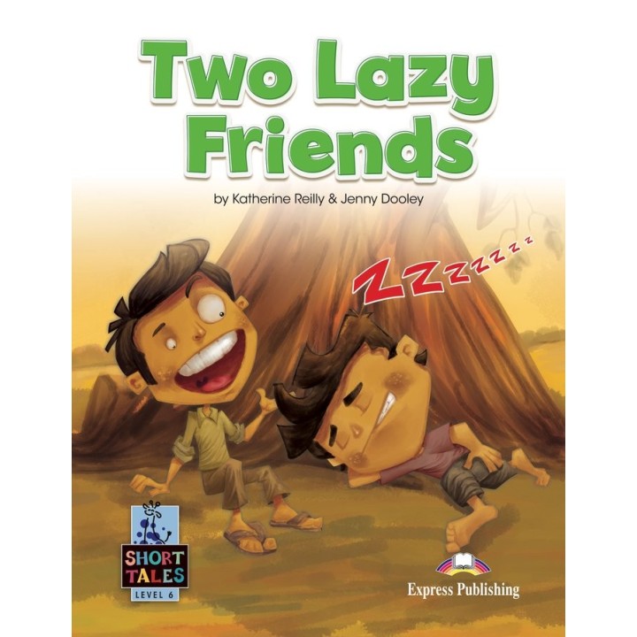 TWO LAZY FRIENDS