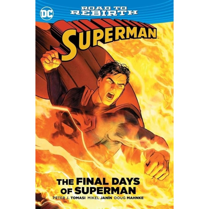 DC COMICS SUPERMAN THE FINAL DAYS OF SUPERMAN
