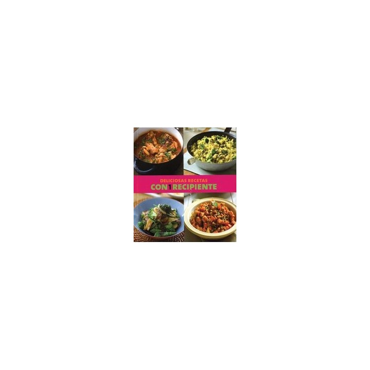 DELICIOSAS RECETAS CON 1 RECIPIENTE